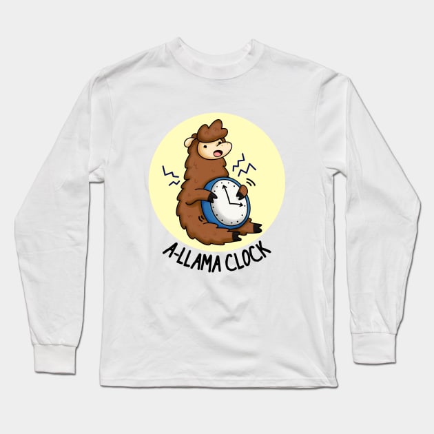 A-Llama Clock Funny Animal Pun Long Sleeve T-Shirt by punnybone